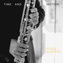 TIME AND MOTION - Hugo Queirós